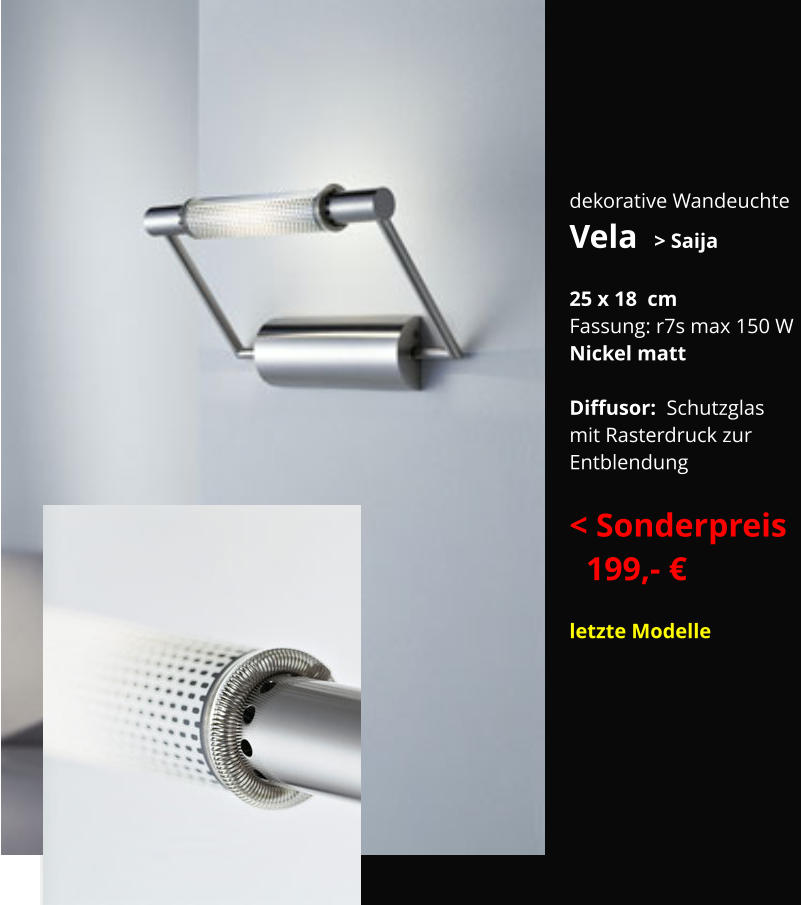 dekorative Wandeuchte   Vela  > Saija  25 x 18  cm  Fassung: r7s max 150 W Nickel matt  Diffusor:  Schutzglas  mit Rasterdruck zur  Entblendung  < Sonderpreis   199,- €    letzte Modelle